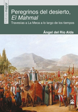Bertrand.pt - Peregrinos Del Desierto, El Mahmal