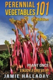 Perennial Vegetables 101: Plant Once, En