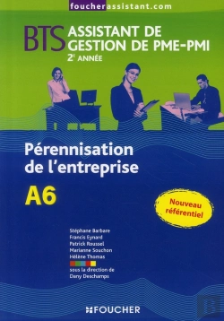 Bertrand.pt - Pérennisation De L'Entreprise, A6 ; Bts Assistant De Gestion De Pmi-Pmi, 2ème Année
