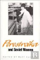 Perestroika And Soviet Women