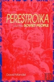 Perestroika And The Soviet People