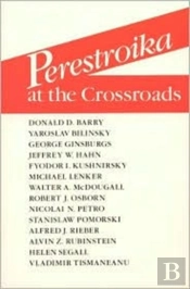 Perestroika At The Crossroads