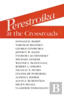 Perestroika At The Crossroads