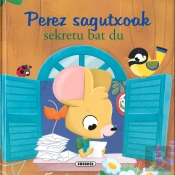 Perez Sagutxoak Sekretu Bat Du
