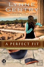Perfect Fit: An Eshort Prequel To Healer Of Carthage