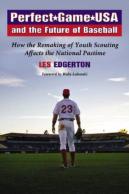 Perfect Game Usa And The Future Of Baseball