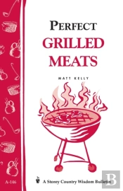 Perfect Grilled Meats