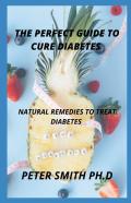 Perfect Guide To Cure Diabetes