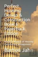 Perfect Housing Design & Construction Book 6 Paperback Edition