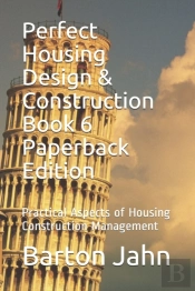 Perfect Housing Design & Construction Book 6 Paperback Edition