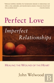 Perfect Love, Imperfect Relationships
