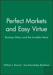 Perfect Markets And Easy Virtue