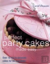 Perfect Party Cakes Made Easy