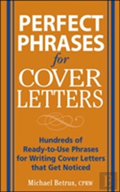 Perfect Phrases For Cover Letters