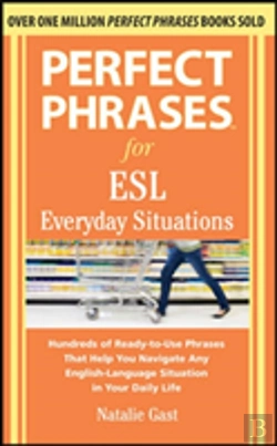 Bertrand.pt - Perfect Phrases For Esl Everyday Situations