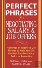 Perfect Phrases For Negotiating Salary And Job Offers