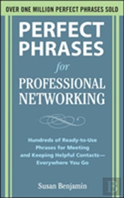 Perfect Phrases For Professional Networking