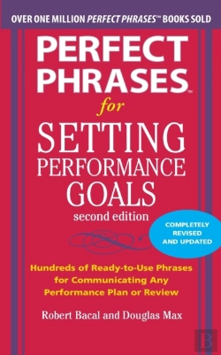 Bertrand.pt - Perfect Phrases For Setting Performance Goals, Second Edition