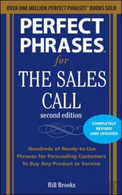 Bertrand.pt - Perfect Phrases For The Sales Call, Second Edition