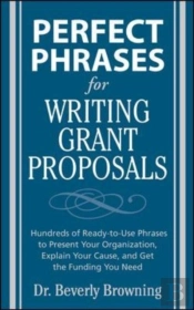 Perfect Phrases For Writing Grant Proposals
