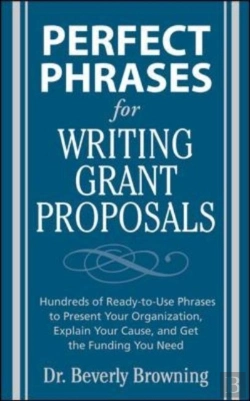 Bertrand.pt - Perfect Phrases For Writing Grant Proposals