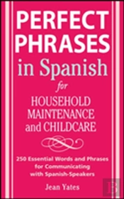 Perfect Phrases In Spanish For Household Maintenance And Childcare