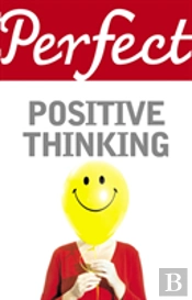 Perfect Positive Thinking