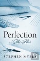 Perfection - The Plan