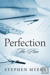 Perfection - The Plan