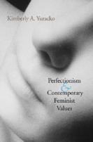 Perfectionism And Contemporary Feminist Values