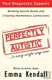 Perfectly Autistic