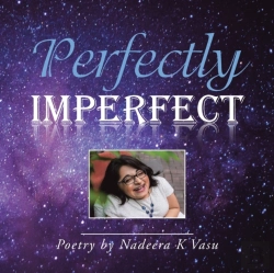 Bertrand.pt - Perfectly Imperfect: Poetry By Nadeera K