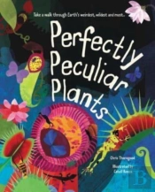 Perfectly Peculiar Plants