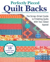 Perfectly Pieced Quilt Backs