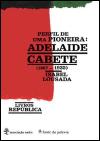 Perfil de uma Pioneira-Adelaide Cabete (1867-1935)