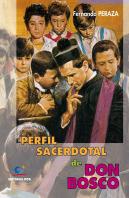 Perfil Sacerdotal De Don Bosco