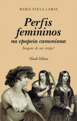 Bertrand.pt - Perfis Femininos na Epopeia Camoniana