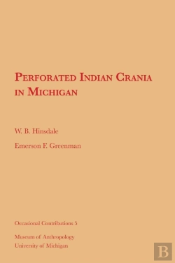 Bertrand.pt - Perforated Indian Crania In Michigan