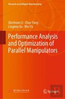 Performance Analysis And Optimization Of Parallel Manipulators