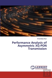 Performance Analysis Of Asymmetric Xg-Pon Transmission