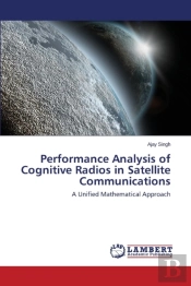 Performance Analysis Of Cognitive Radios In Satellite Communications