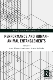 Performance And Human-Animal Entanglements