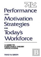 Performance And Motivation Strategies For Today'S Workforce