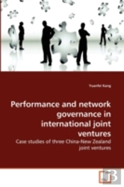 Performance And Network Governance In International Joint Ventures