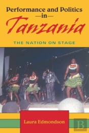 Performance And Politics In Tanzania