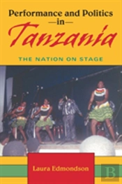 Performance And Politics In Tanzania