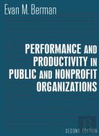 Performance And Productivity In Public And Nonprofit Organizations