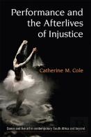 Performance And The Afterlives Of Injustice