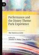 Performance And The Disney Theme Park Experience