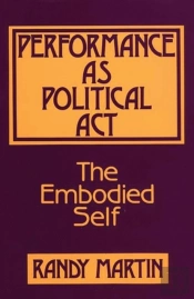 Performance As Political Act